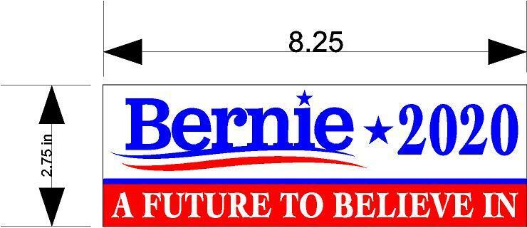 Bernie Sanders 2020 a future to believe in MAGNET Magnetic Bumper Sticker presid
