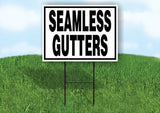 SEAMLESS GUTTERS 18 in x 24 in Yard Sign Road Sign with Stand