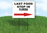 FLORIDA LAST FOOD STOP RIGHT ARROW Yard Sign w Stand LAWN SIGN Single