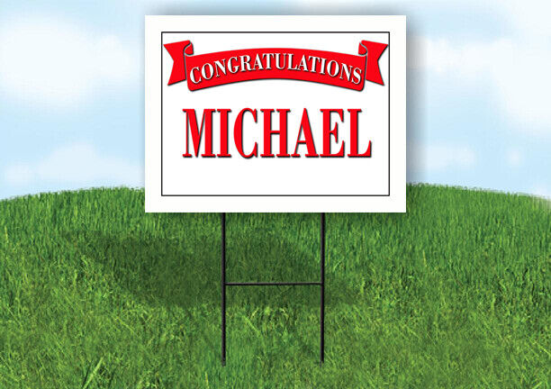 MICHAEL CONGRATULATIONS RED BANNER 18in x 24in Yard sign with Stand