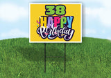 38 AGE HAPPY BIRTHDAY YELLOW 18inx24in Yard Road Sign w/ Stand