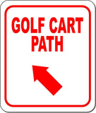GOLF CART PATH RED 8 Arrow Variations Metal Aluminum composite sign