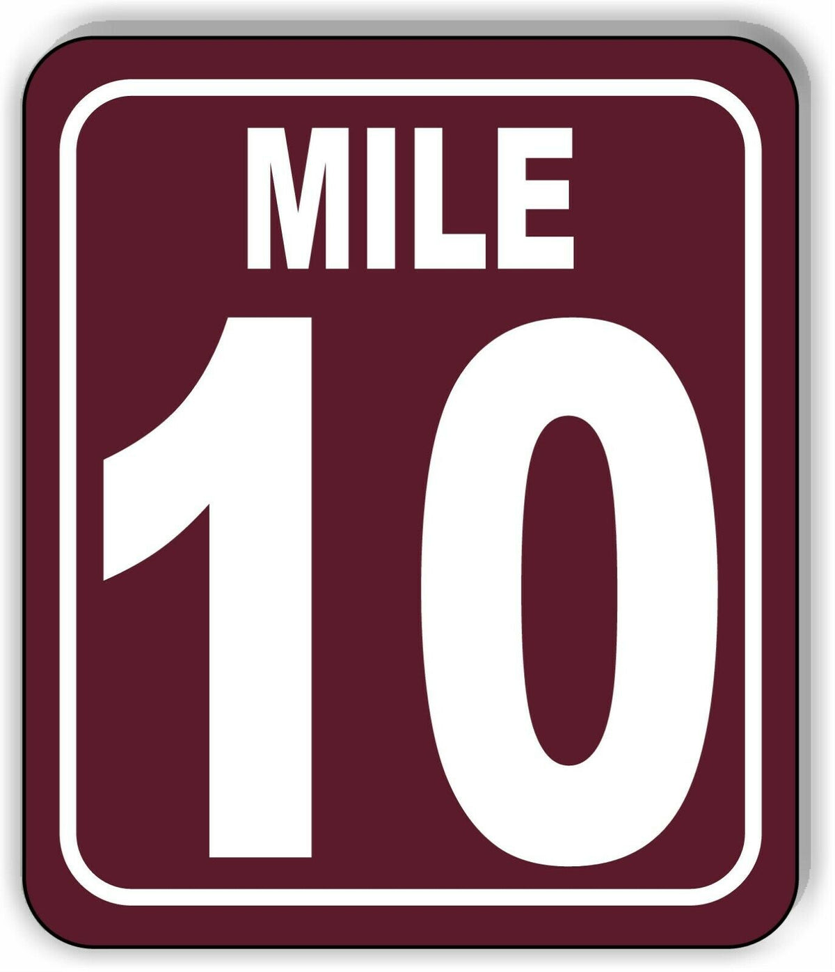 Mile 10 Distance Marker Brown Running Race 5k Marathon Aluminum Composite Sign