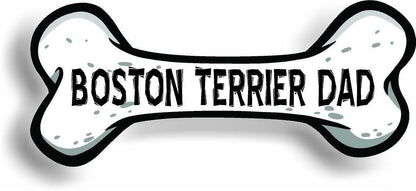 Dog Dad Boston Terrier Bone Car Magnet Bumper Sticker 3"x7"
