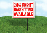 2ND 3RD SHIFT BABYSITTING AVAILABLE RED Yard Sign Road with Stand LAWN SIGN