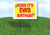 EVA'S HONK ITS BIRTHDAY 18 in x 24 in Yard Sign Road Sign with Stand