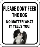 PLEASE DONT FEED THE DOG Japanese Chin Aluminum Composite Sign