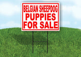 Belgian Sheepdog PUPPIES FOR SALE RED Yard Sign Road with Stand LAWN SIGN