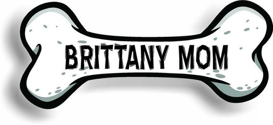 Dog Mom Brittany Bone Car Magnet Bumper Sticker 3"x7"