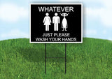 What ever please just wash your hands ALIEN Yard Sign Road with Stand LAWN SIGN