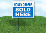 MONEY ORDERS SOLD HERE BLUE Yard Sign with Stand LAWN SIGN