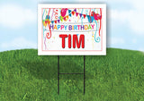 TIM HAPPY BIRTHDAY BALLOONS 18 in x 24 in Yard Sign Road Sign with Stand