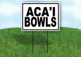 ACAI BOWLS BLACK BORDER Yard Sign Road with Stand LAWN SIGN