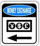 MONEY EXCHANGE LEFT ARROW Metal Aluminum composite sign