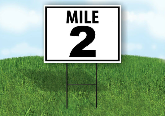 MILE 2 DISTANCE MARKER  RUNNING RACE  Yard Sign Road Sign with Stand LAWN POSTER