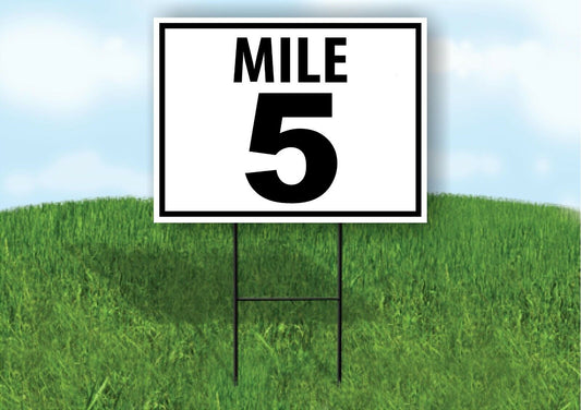 MILE 5 DISTANCE MARKER  RUNNING RACE  Yard Sign Road Sign with Stand LAWN POSTER