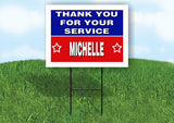 MICHELLE THANK YOU SERVICE 18 in x 24 in Yard Sign Road Sign with Stand