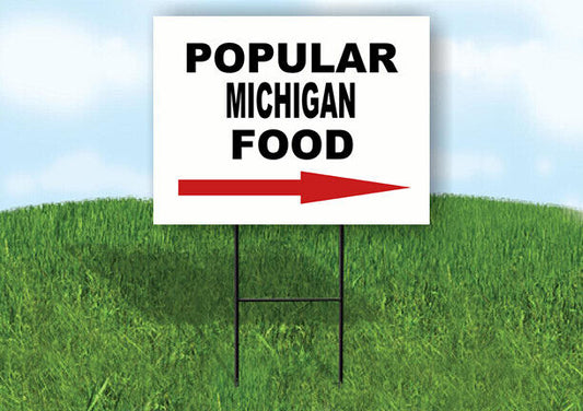MICHIGAN POPULAR FOOD RIGHT ARROW 18"x24" Yard Sign Rd Sign with Stand