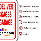Please Deliver All Packages TO THE GARAGE outdoor Metal sign