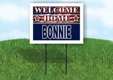 BONNIE WELCOME HOME FLAG 18 in x 24 in Yard Sign Road Sign with Stand