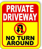 PRIVATE driveway NO TURN AROUND no U-Turn YELLOW Metal Aluminum composite sign