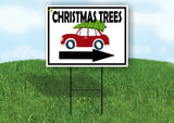 CHRISTMAS TREES CAR RIGHT ARROW with Stand LAWN SIGN Single sided