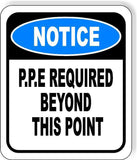 NOTICE P.P.E Required Aluminum composite sign