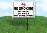 NO SMOKING WITHIN 30 FEET OF BUILDING BLACK BORDER Yard Sign w Stand LAWN SIGN