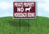 PRIVATE PROPERTY NO HORESEBACK BROWN Yard Sign Road with Stand LAWN SIGN