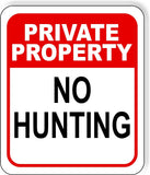 PRIVATE PROPERTY NO HUNTING RED Aluminum composite sign