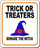 TRICK OR TREATERS BEWARE THE WITCH Metal Aluminum Composite Sign