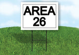 AREA 26 18 in x 24 in Yard Sign Road Sign with Stand