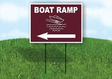 BOAT RAMP LEFT ARROW BROWN Yard Sign Road with Stand LAWN SIGN Single sided