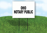 OHIO  NOTARY PUBLIC 18 in x 24 in Yard Sign Road Sign with Stand