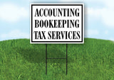 ACCOUNTING BOOKKEEPING TAX SERVICES BLACK BORDER Yard Sign with Stand LAWN SIGN