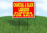CHARCOAL & BLACK Labrador PUPPIES FOR SALE YELLOW RED Yard Lawn Road Sign+Stand