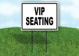VIP SEATING BLACK BORDER Yard Sign with Stand LAWN SIGN