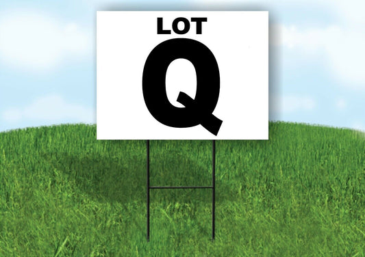 LOT Q BLACK WHITE Yard Sign with Stand LAWN SIGN
