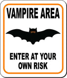 VAMPIRE AREA ENTER AT YOUR OWN RISK ORANGE Metal Aluminum Composite Sign