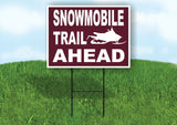 SNOWMOBILE TRAIL AHEAD BROWN Yard Sign Road with Stand LAWN SIGN