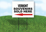 VERMONT SOUVENIRS SOLD HERE LEFT ARROW Yard Sign w Stand LAWN  SIGN Single