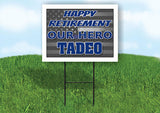 TADEO POLICE RETIREMENT  18 in x 24 in Yard Sign Road Sign With Stand