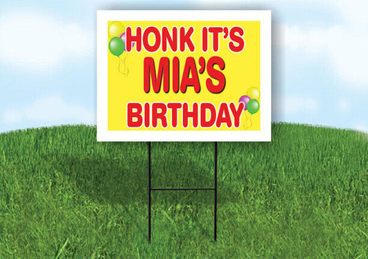 MIA'S HONK ITS BIRTHDAY 18 in x 24 in Yard Sign Road Sign with Stand