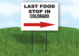 COLORADO LAST FOOD STOP RIGHT ARROW Yard Sign w Stand LAWN SIGN Single