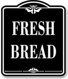 Fresh Bread BLACK Aluminum Composite Sign