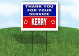 KERRY THANK YOU SERVICE 18 in x 24 in Yard Sign Road Sign with Stand