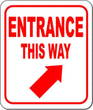 ENTRANCE THIS WAY DIRECTIONAL RED 8 Arrow Variations Aluminum composite sign