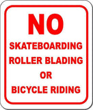 No Skateboarding, Roller Blading, or Bicycle Riding metal outdoor sign