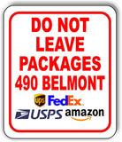 DO NOT LEAVE PACKAGES 490 Belmont UPS FEDEX AMAZON Metal Aluminum composite sign