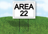 AREA 22 18 in x 24 in Yard Sign Road Sign with Stand